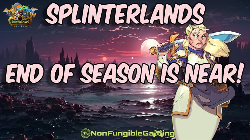 Splinterlands: Another End of Season is near! May 15, 2025.