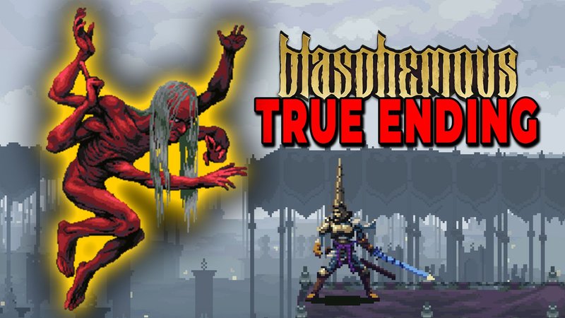 The Complete Blasphemous Series Playlist From My YouTube Channel