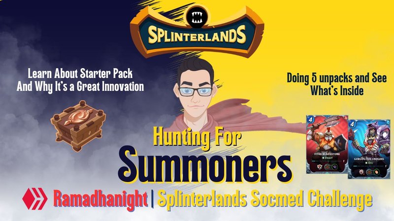 Learn About Starter Packs and My 5 Unpack Result | Splinterlands Socmed Challenge