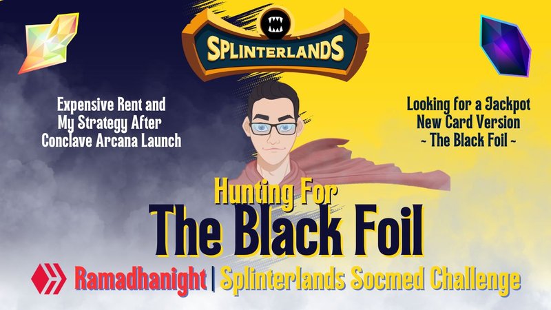 My Strategy on Current Condition and Unpacking a Conclave Arcana Pack | Splinterlands Socmed Challenge