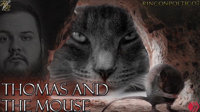 Fiction: Thomas and the mouse (Tomás y el ratón) [EN/ES]