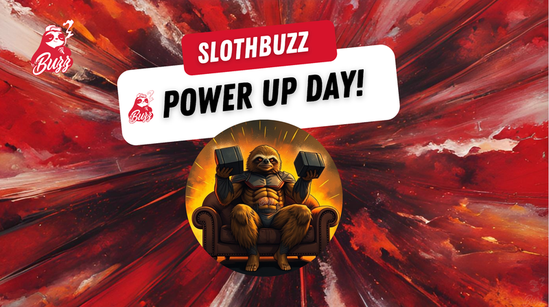 Buzzing into the 7th for SlothBuzz Power up Day! 