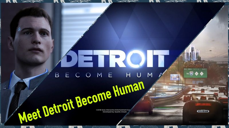 Meet Detroit Become Human, a game unlike any other. EN-ES