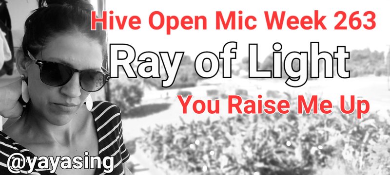 Hive Open Mic Week 263.You Raise Me Up.(Cover by @yayasing).