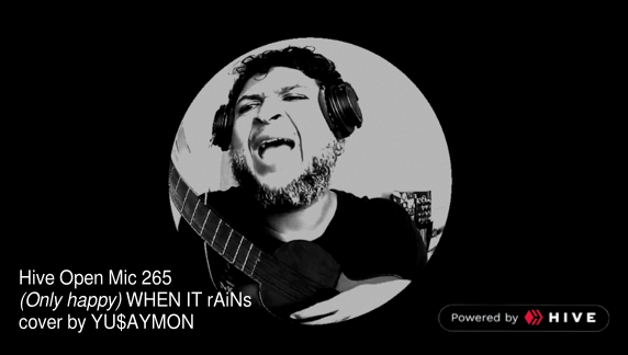 Hive Open Mic 265 - (Garbage - Only Happy When It Rains) COVER BY YU$AYMON ENG/SPA