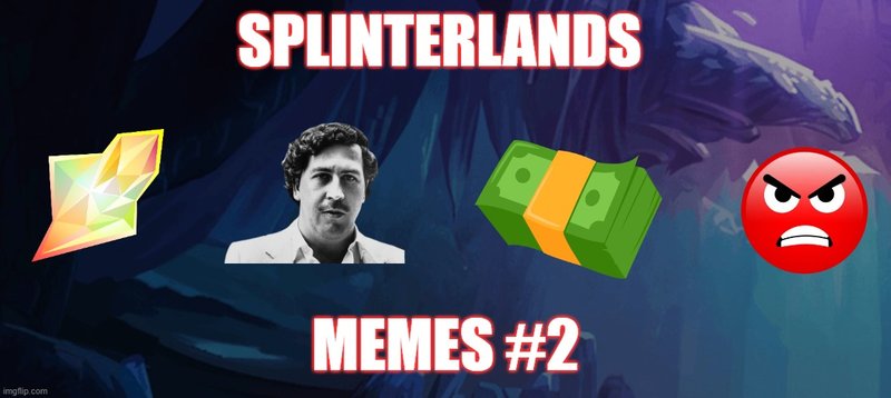 Splinterlands Memes #2 