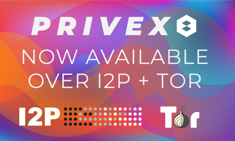 Privex website + payment gateway available over Tor/I2P + new Tor Exit Node