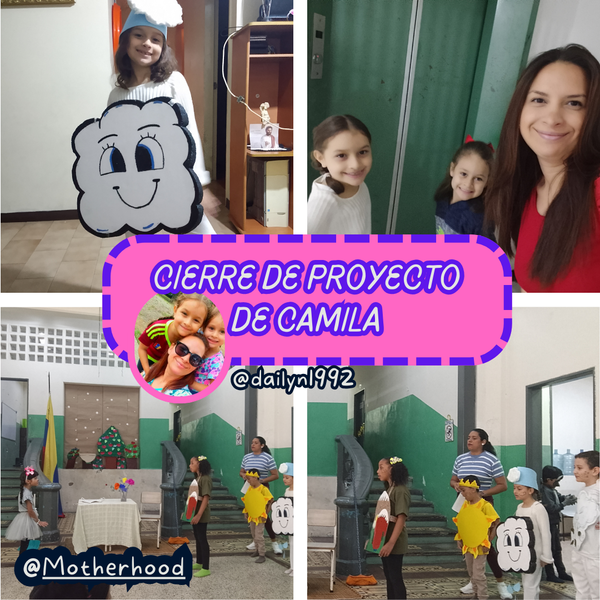 [ ESP/ENG]CLOSING OF MY DAUGHTER CAMILA SCHOOL PROJECT 🤗👧🩷