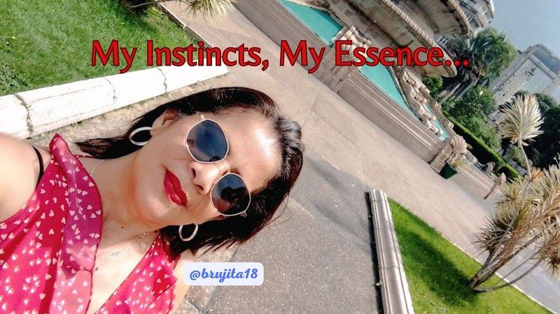 My Instincts, My Essence... (En/ Es)