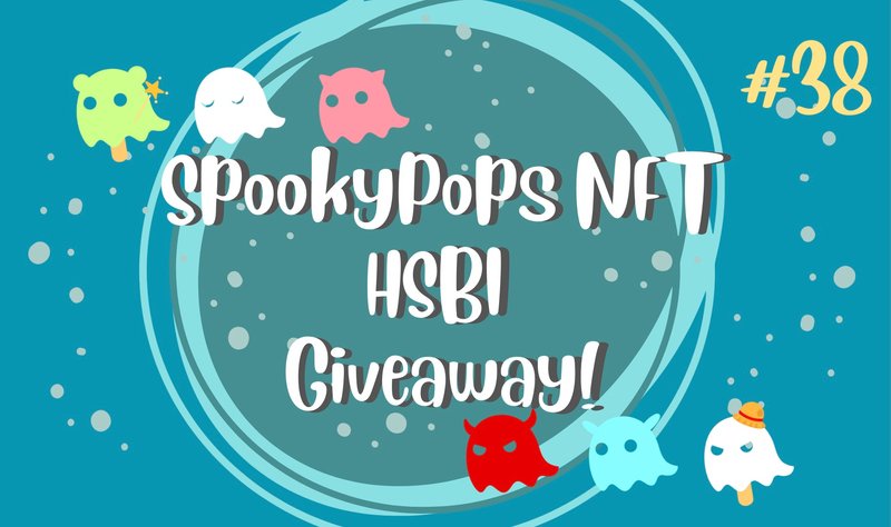 SpookyPops NFT HIVE SBI Giveaway! #38 - HSBIx10 Giveaway