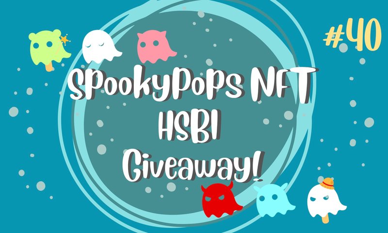 SpookyPops NFT HIVE SBI Giveaway! #40 - HSBIx10 Giveaway