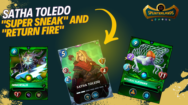 Satha Toledo in the Earth Deck with the "Super Sneak" and "Return Fire" Rules in Splinterlands.