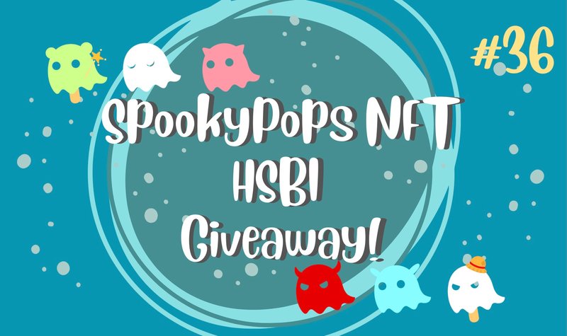 SpookyPops NFT HIVE SBI Giveaway! #36 - HSBIx10 Giveaway