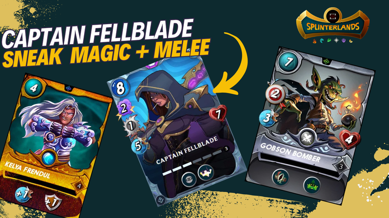 Captain Fellblade: Double Magic Sneak + Melee