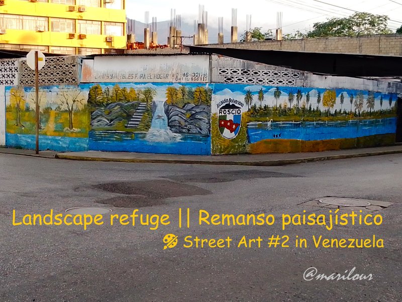 Landscape refuge || Remanso paisajístico 🎨 Street Art #2 in Venezuela
