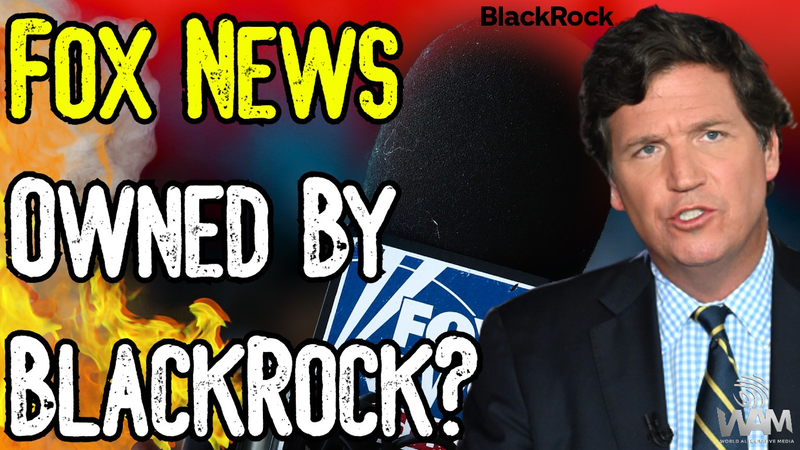 Fox News OWNED By BlackRock! - Tucker Firing COLLAPSES STOCK! - 1 BILLION DOLLARS LOST!