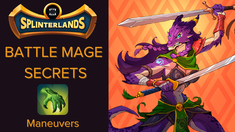 BATTLE MAGE SECRETS Maneuvers: Melee attackers Reaching powerful frontline attacks while their Opportunity comrades take out the backline