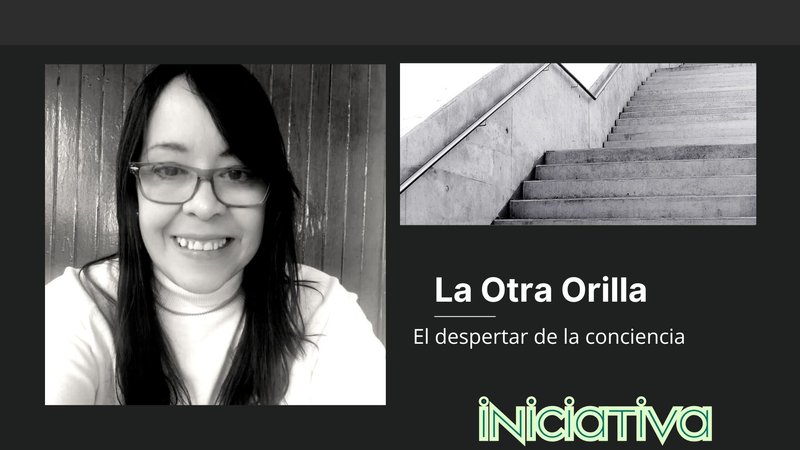 La Otra Orilla: El despertar de la conciencia // The Other Shore: Awakening Consciousness