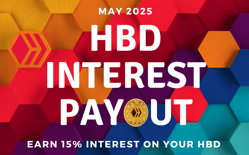 HBD Interest Payments for May 2025