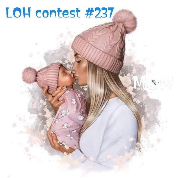 Mothers our priority LOH contest #237