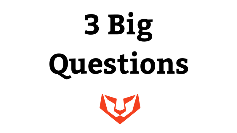 3 Big Questions