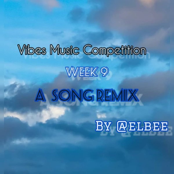 VIBES WEB 3 MUSIC COMPETITION, WEEK 9.... A REMIX OF "ALLE"