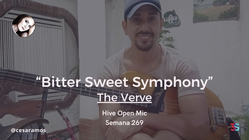 Hive Open Mic - Semana 269 (Bitter Sweet Symphony - The Verve)