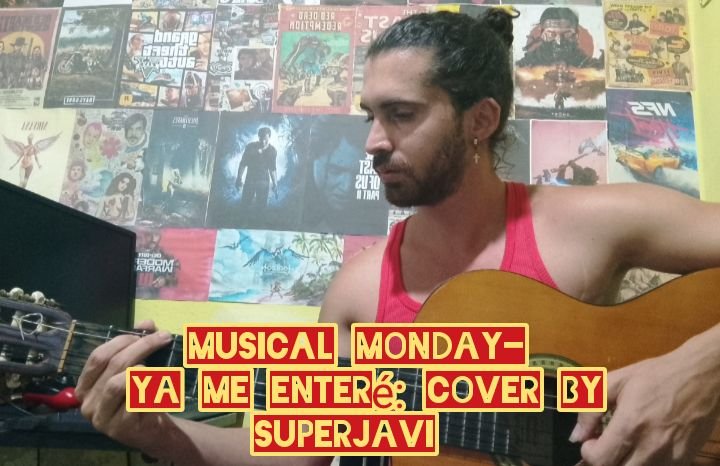 Musical Monday||Ya me enteré: cover by superjavi. [Es/En]