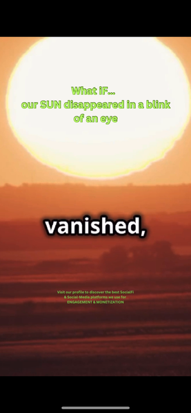 What iF…  our SUN disappeared in a blink of an eye