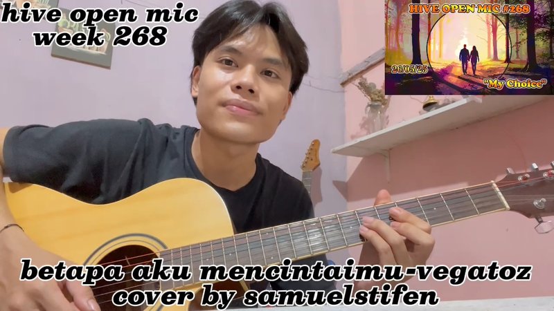Hive open mic week 268-betapa aku mencintaimu-vegatoz(cover)by samuelstifen