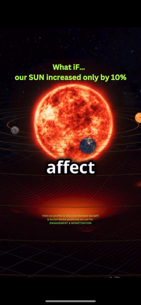 What iF…  our SUN increased only by 10%