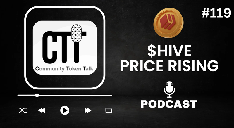 $HIVE Price Rising | CTT Podcast Ep. 119