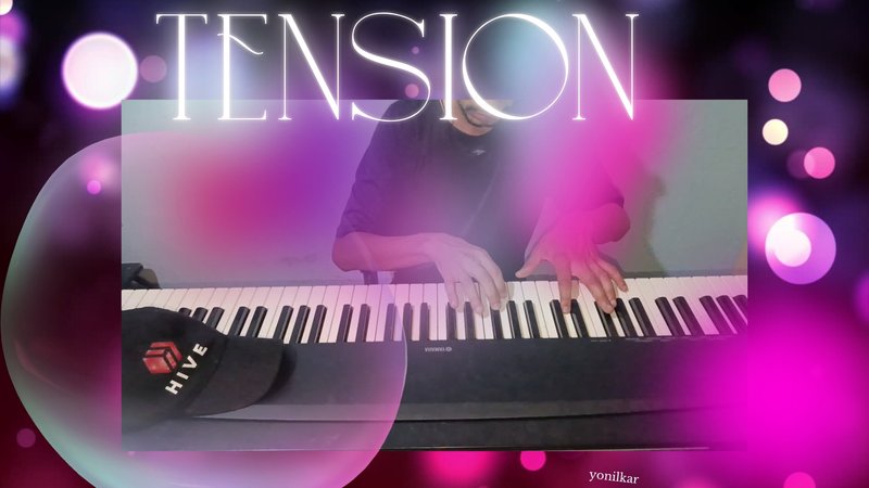 Tension - Original Song By Yonilkar