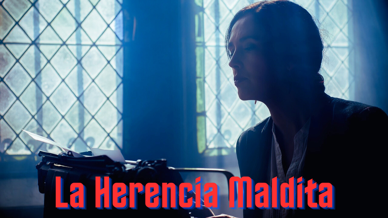 La Herencia Maldita. (Esp/Eng)