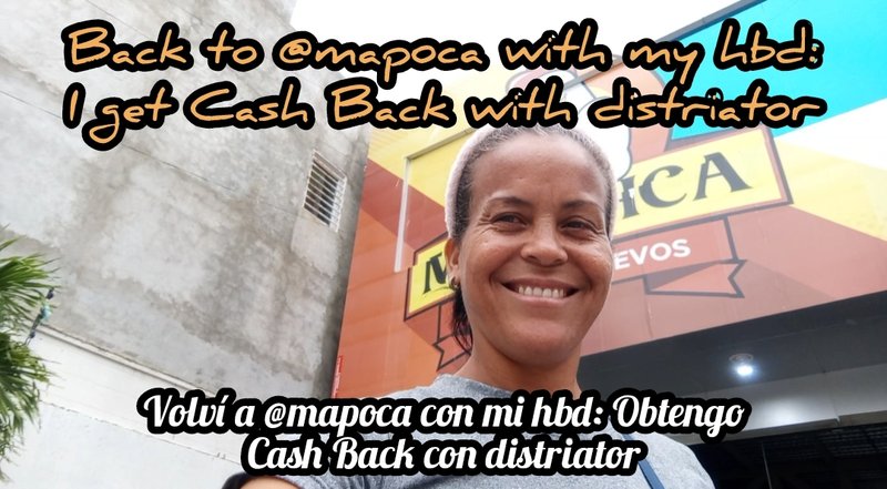 Back to @mapoca with my hbd: I get Cash Back with distriator [🇺🇸/🇪🇸]