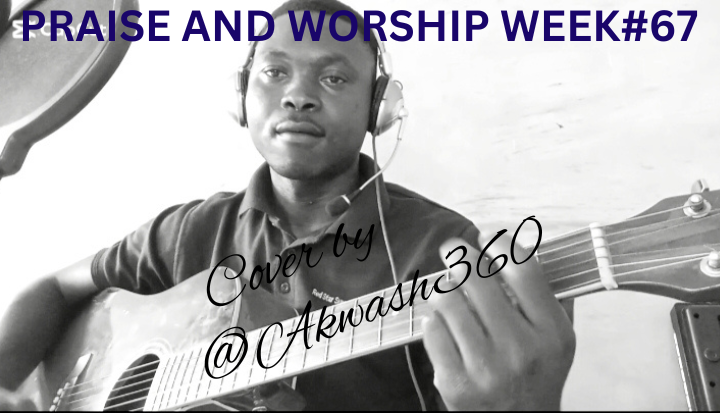 PRAISE AND WORSHIP WEEK #67// BABU WANI BY ABEL// COVER BY @AKWASH360