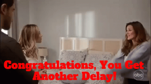 Delays Stink!