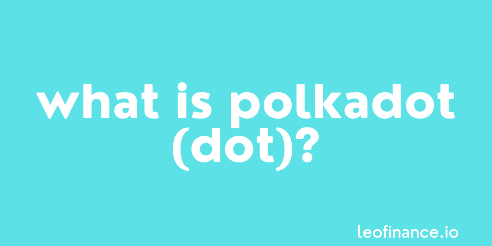 @crypto-guides/what-is-polkadot-coin-dot