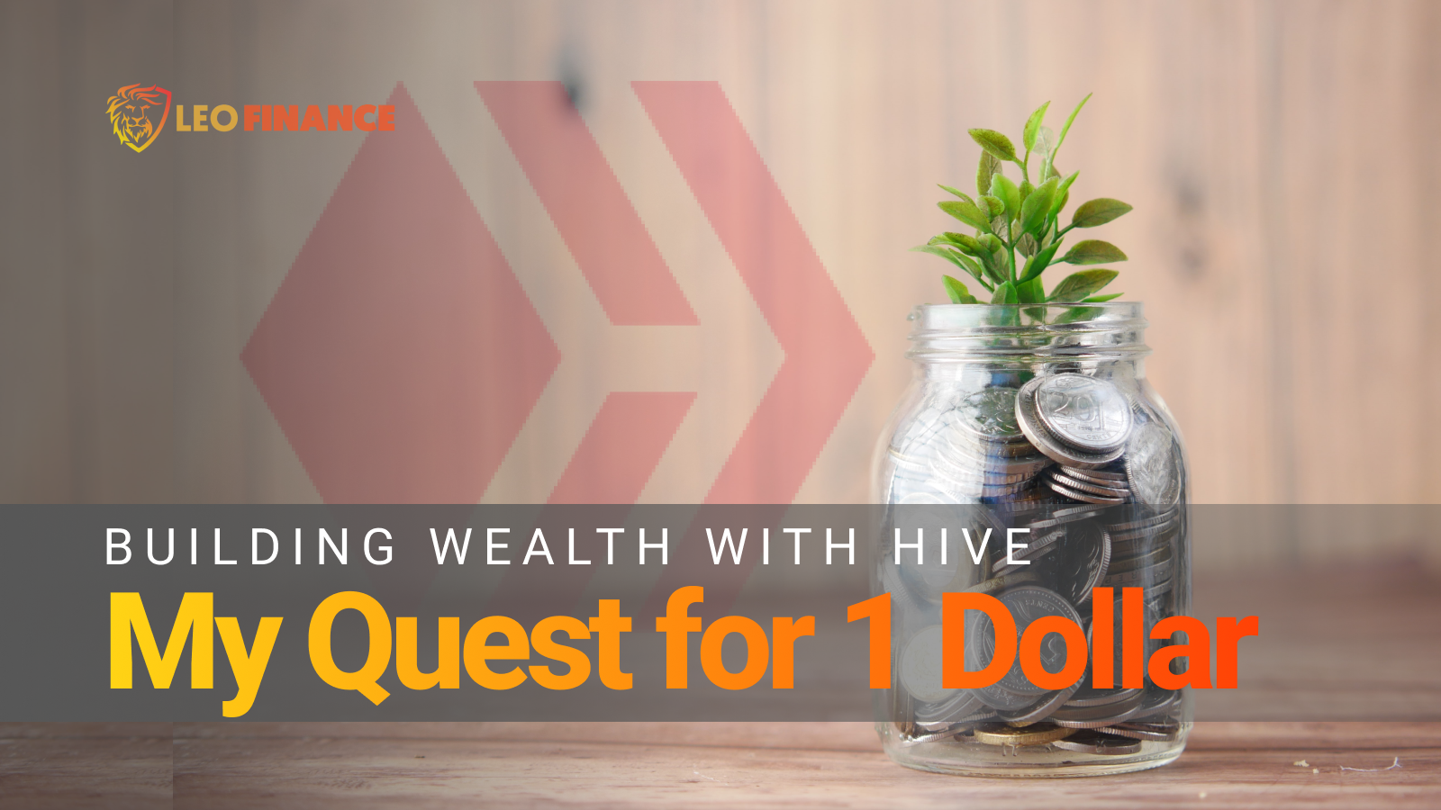 building wealth with hive  my 1 dollar goal.png