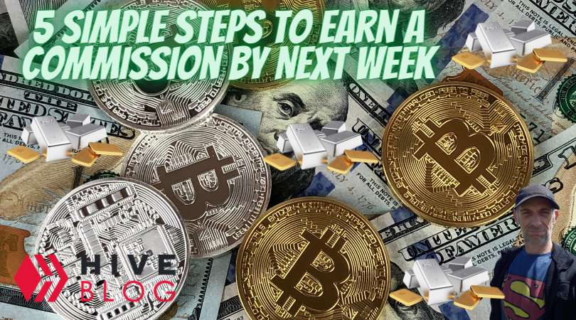 5 Simple Steps To Earn A Commission By Next Week (1).png