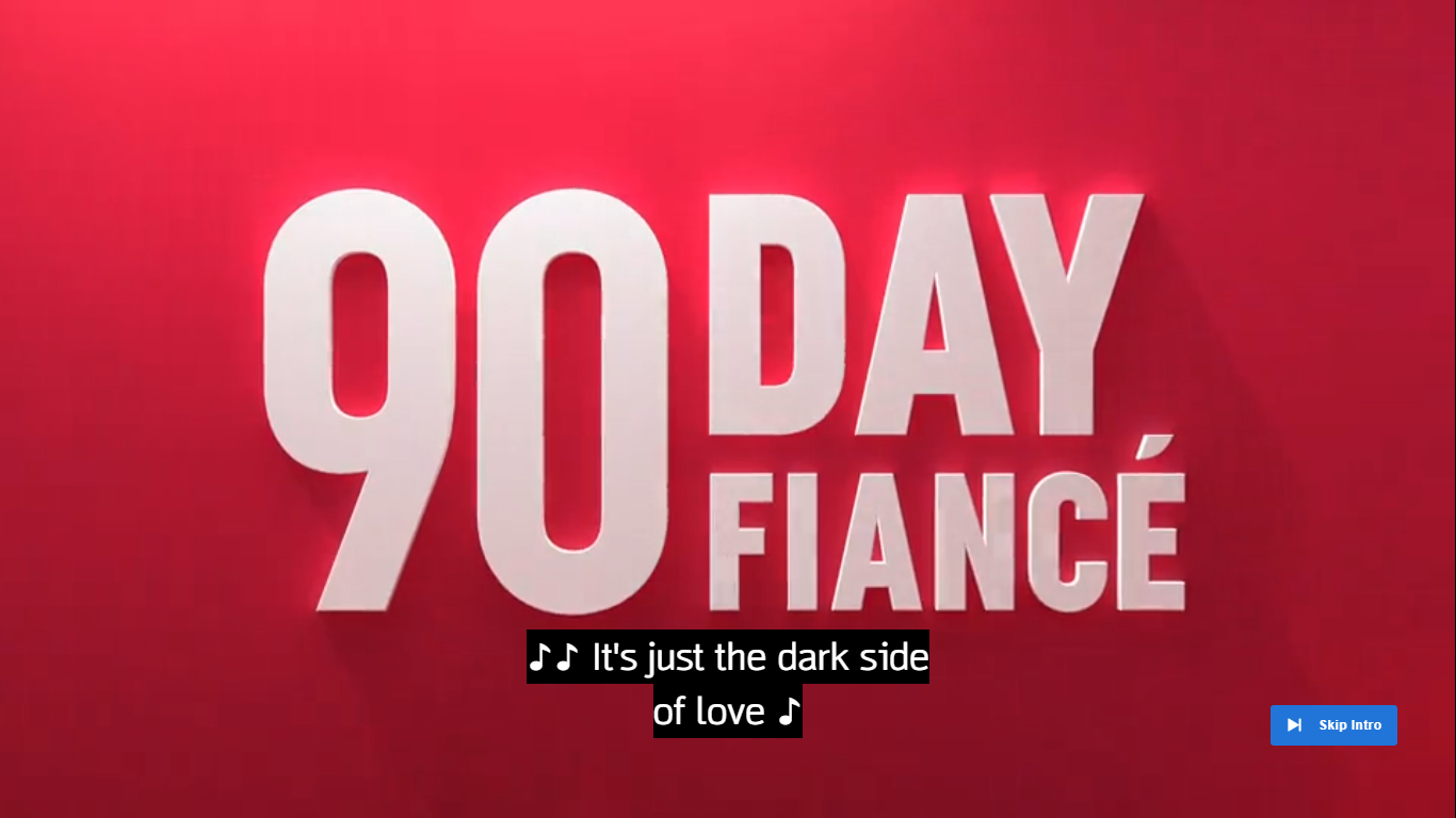 I Love You... And You _ 90 Day Fiance _ Videos _ discovery+ - Google Chrome 2_26_2025 5_43_44 PM.png