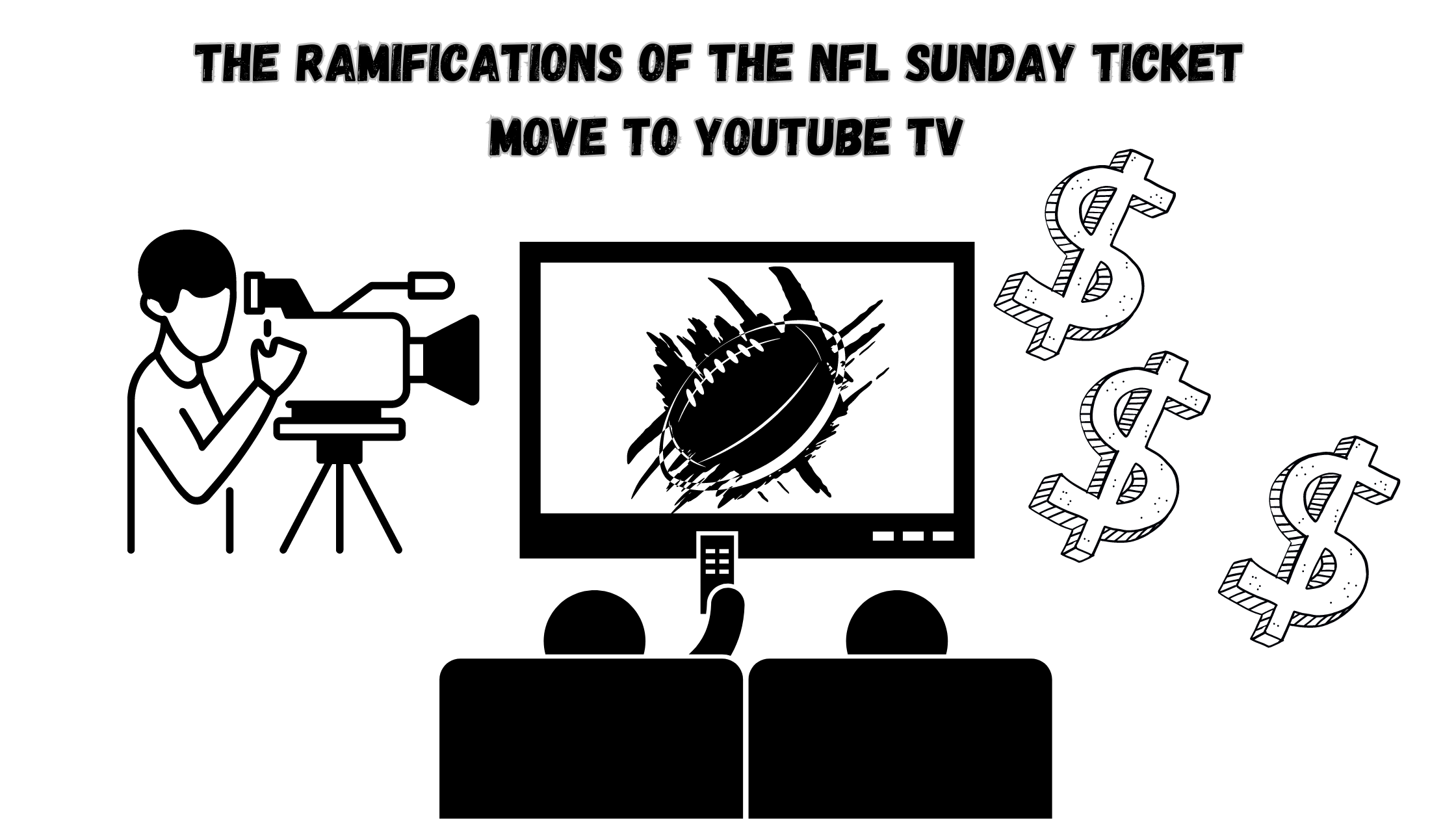 The%20Ramifications%20Of%20The%20NFL%20Sunday%20Ticket%20Move%20To%20YouTube%20TV.png