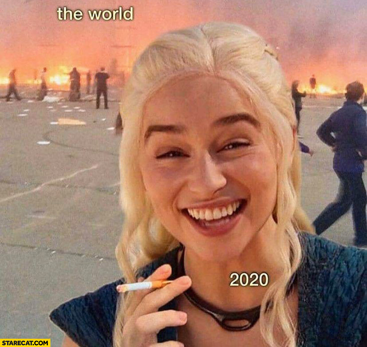 the-world-in-2020-burning-daenerys-laughing (1).jpg