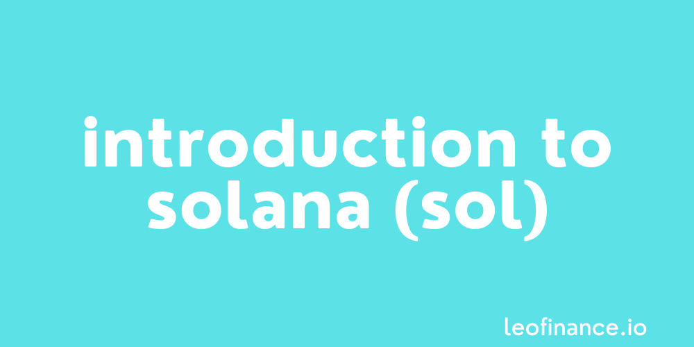 Introduction to Solana crypto (SOL).