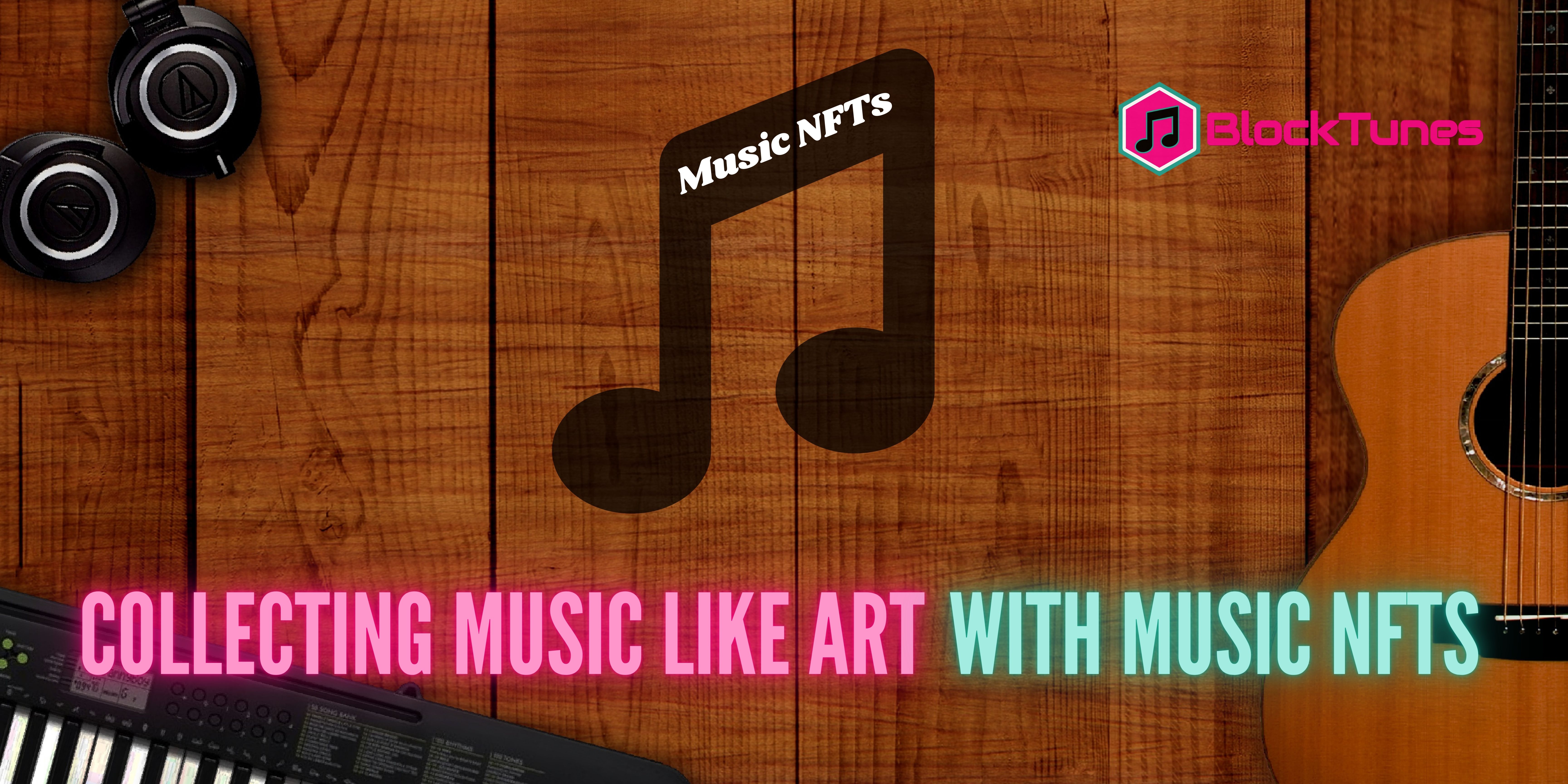 @blocktunes/collecting-music-as-art-the-rise-of-music-nfts