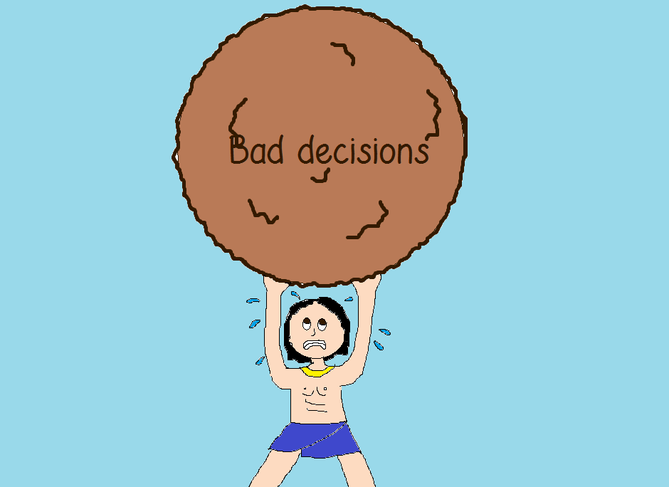 bad decisions.png