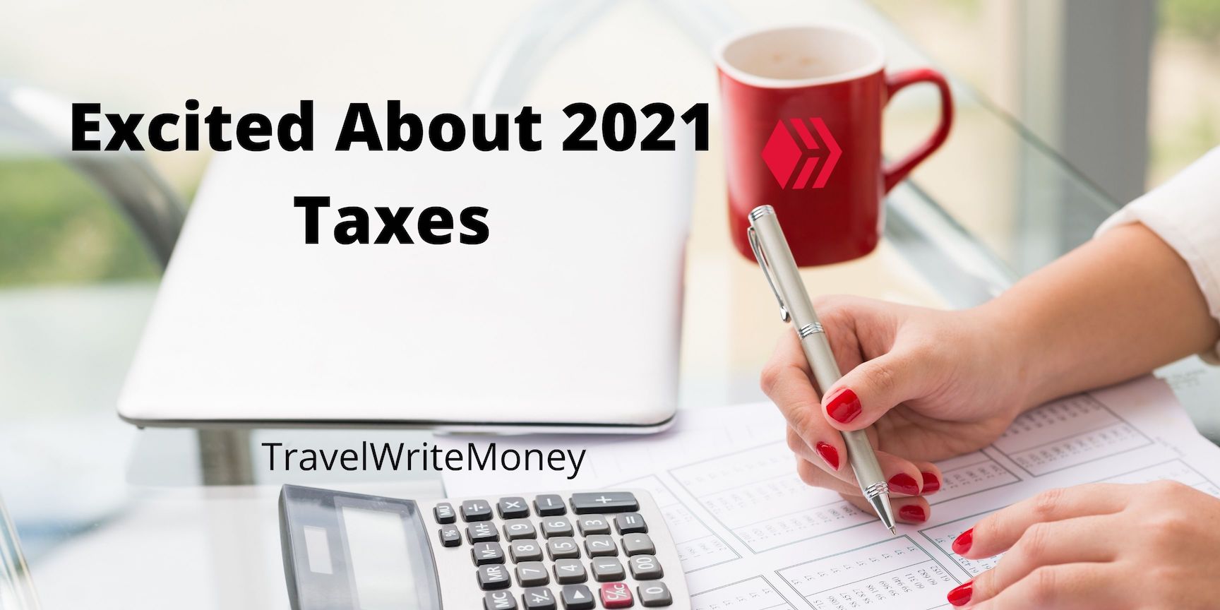 TWM  Excited About 2021 Taxes.jpeg