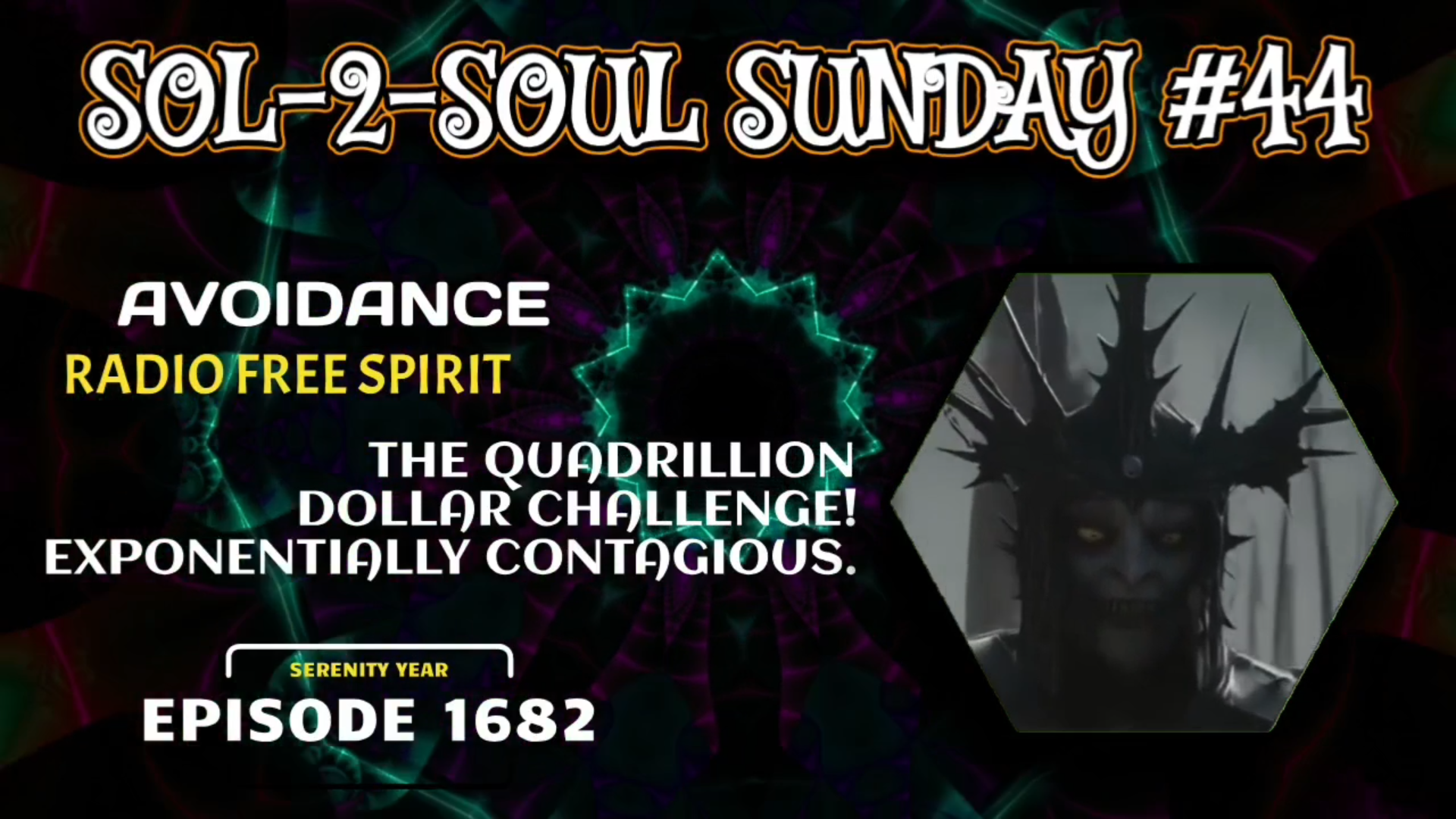 The Quadrillion Dollar Challenge (Sol-2-Soul 44): Episode 1682