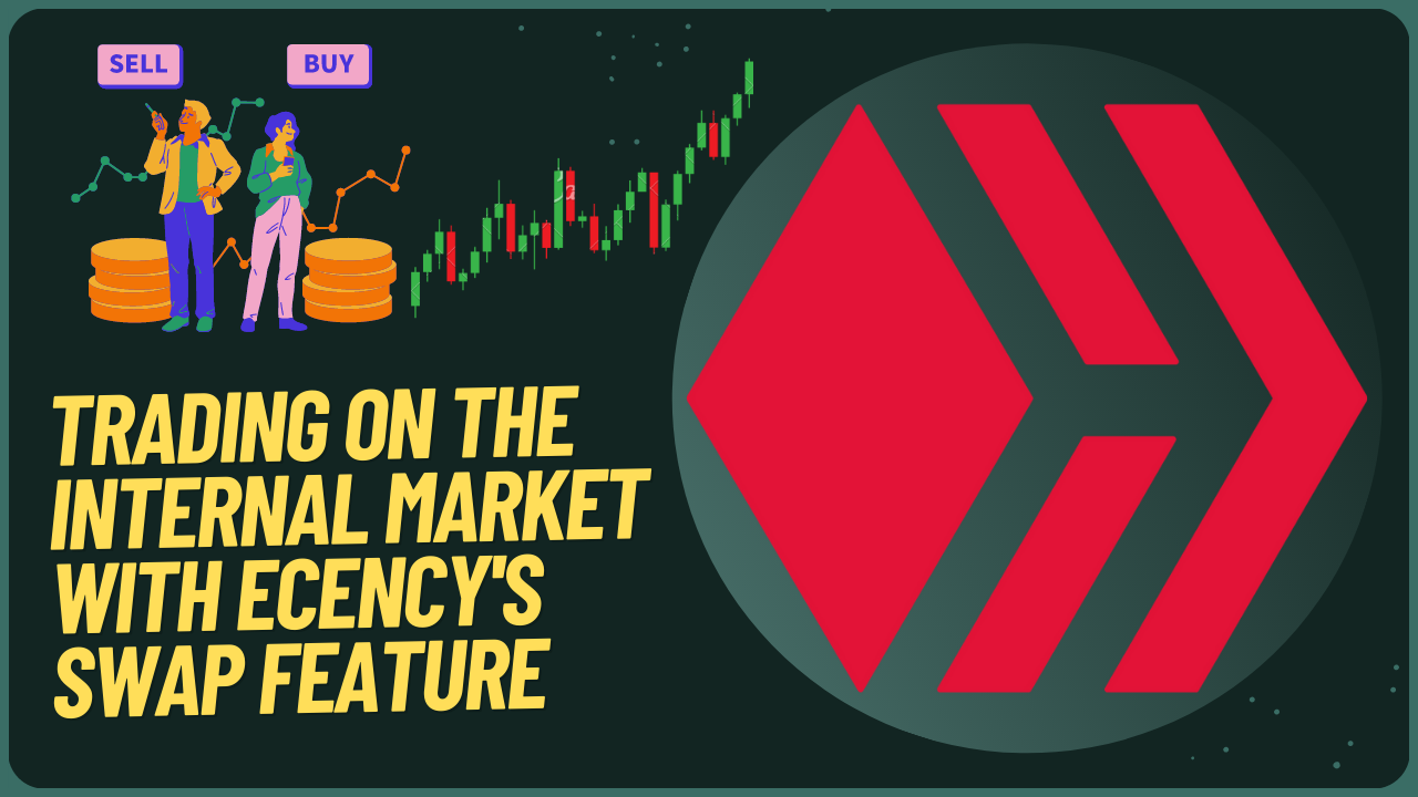 Trading on the Internal Market with Ecency's Swap Feature.png