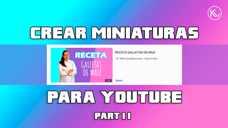 Creacion-de-miniatura-para-YOUTUBE-part-2.jpg